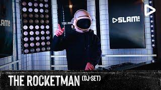 The Rocketman - MARCH 2023 (LIVE DJ-set) | SLAM!