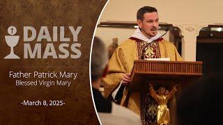 Catholic Daily Mass - Daily TV Mass - March 8, 2025