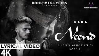 Neend (LYRICS) - Kaka | New Hindi Song | Latest Hindi Urdu Ghazal 2024