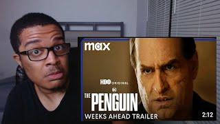 The Penguin | Weeks Ahead Trailer REACTION!