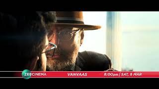 Vanvaas | OTT Se Pehle TV Par | 8th March, Sat, 8 PM | Promo | Zee Cinema