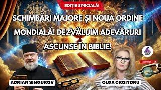 SCHIMBĂRI MAJORE ȘI NOUA ORDINE MONDIALĂ! DEZVĂLUIM ADEVĂRURI ASCUNSE ÎN BIBLIE! CU ADRIAN SINGUROV