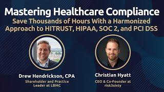 Master Healthcare Compliance: Save 1000s of Hours by Harmonizing HITRUST, SOC 2, ISO 27001, & More