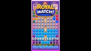 Royal Match Level 10366 10367 10368 10369 10370 - No Boosters Gameplay