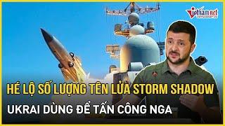 Hé lộ số lượng tên lửa Storm Shadow mà Ukraine dùng để tấn công Nga, nhiều gấp đôi ATACMS của Mỹ?