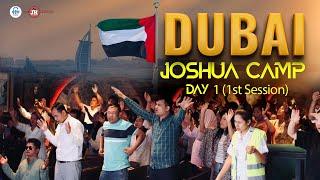 Joshua Camp Dubai 2024 | Session 1 | DAY 1 | Silvanus Tamang | Joshua Himalayas|Upasana Ministry