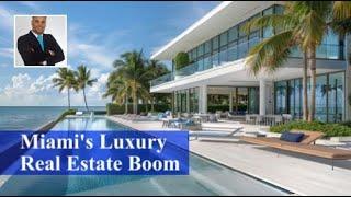 Miami's Luxury Real Estate Boom | New Construction