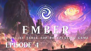 Ember Episode 4 | Foundry Virtual Tabletop | D&D 5E