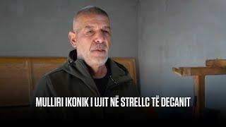 MULLIRI IKONIK I UJIT NË STRELLC TË DECANIT