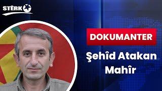 Beşa Seyêmîn a Dokumantera Şehîd Atakan Mahîr