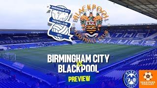 BRUCE RETURNS TO ST ANDREWS - Birmingham City Vs Blackpool Match Preview