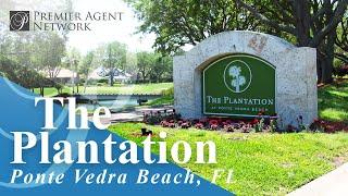 Moving to The Plantation Ponte Vedra Beach FL Home Community | Neighborhood Tour & Homes for Sale