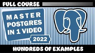 PostgreSQL Tutorial Full Course 2022