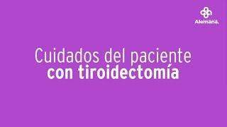 Cuidados del paciente con tiroidectomía