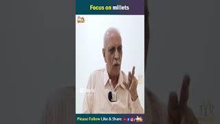 focus on millets | IYR Krishna Rao | 2024 Election Updates | shorts | IYR Talks English