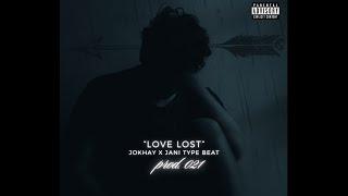 [Free] Jokhay x JANI Type Beat 2024 - “Love Lost” | Prod. O21