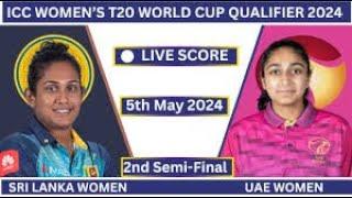 UAE Women vs Sri Lanka Women | UAEW vs SLW | SF of ICC Women's T20 World Cup Qualifier 2024 Live #3