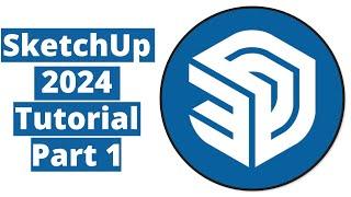 SketchUp 2024 Free Tutorial For Beginners: Full Guide Part 1