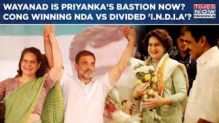 Wayanad Now Priyanka Gandhi's Bastion? Congress Winning NDA Vs Divided I.N.D.I.A Kerala By Poll?