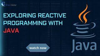 Exploring Reactive Programming with Java | iCert Global