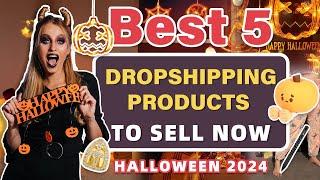 Best 5 Dropshipping Products to Sell Now | Halloween 2024