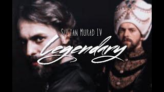 Sultan Murad IV  | Legendary