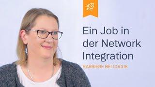 What can you expect from a job at COCUS Network Integration?