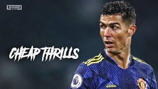 Cristiano Ronaldo 2022 - Cheap Thrills™ Sia ft. Sean Paul | Skills & Goals | HD