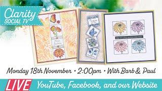 Clarity Social TV - Monday 18th November 2024 - 2pm - Live on Facebook & YouTube