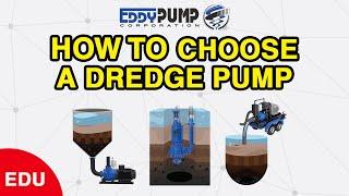 How to Choose a Dredge Pump - EDDY Pump