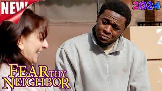 Fear Thy Neighbor 2024 Full Season  Hell Hounds  Fear Thy Neighbor Full Episodes NEW