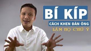 Bí kíp trong cách khen đàn ông, làm cho họ chú ý tới mình hơn!