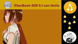 Antix Linux en MacBook Air del 2012 en 2024 Un WM bien organizado para revivir dinosaurios