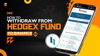 HOW TO WITHDRAW FROM HEDGEX FUND TO BINANCE WALLET || HEDGEX WITHDRAWAL |