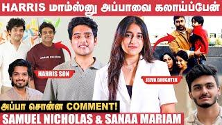 அப்பா மாதிரி Love Stories எடுக்கணும்னு ஆசை! - Sanaa Mariam | Samuel Nicholas |Harris Jayaraj | Jeeva