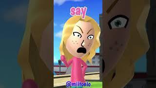 Say One Word That'll Make Me Mad (Mii Creator Animation)