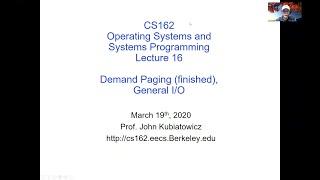 CS162 Lecture 16 (3/19/2020): Demand Paging (finished), General I/O