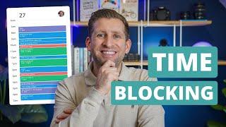 Get MORE Done With Time Blocking ⏱