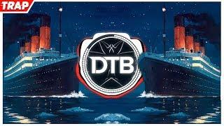 TITANIC (PedroDJDaddy | Trap Remix 2019)