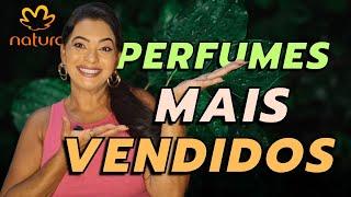 PERFUMES MAIS VENDIDOS DA NATURA