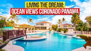 Living the Dream!  Ocean Views in Coronado Panama