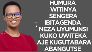 HUMURA WITINYA,SENGERA IBITAGENDA NEZA UYUMUNSI KUKO UWITEKA AJE KUGUTABARA ABANGUTSE -Pst hHortense