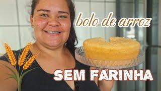 ESSE É O MELHOR BOLO DE ARROZ   CRU DE LIQUIDIFICADOR /SEM FARINHA DE TRIGO UMA DELÍCIA 