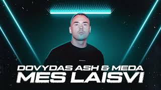 Dovydas Ash & Meda - Mes Laisvi