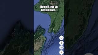 I found Steve on Google Maps...