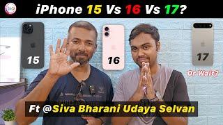 iPhone 15, 16, or 17?  Ultimate Comparison & Which to Buy ft. Sivabharani @TechApps Tamil