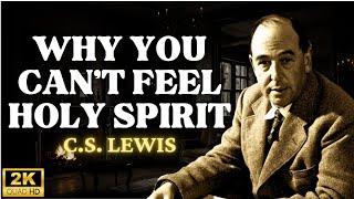 4 Reasons The Holy Spirit Ignores You - Even If You're Faithful | C.S Lewis 2024