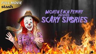 Worth Each Penny Presents: Scary Stories | Horror Anthology | Full Movie | Serial Killer