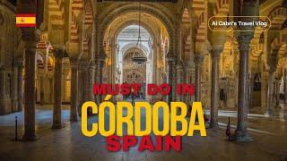 Spain best places to visit, Amazing Cordoba Spain Travel Guide.