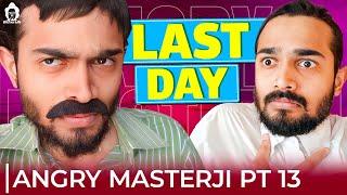 Bubbly sir's last day | Angry Masterji 13 | BB Ki Vines